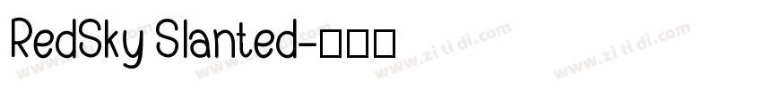 RedSky Slanted字体转换